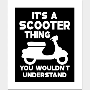 Scooter - It's scooter thin you wouldn't understand Posters and Art